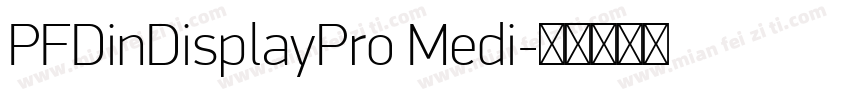 PFDinDisplayPro Medi字体转换